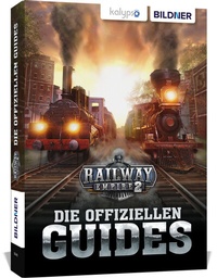 Abbildung von: Railway Empire 2: Die Offiziellen Guides - BILDNER Verlag