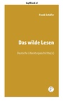 Cover: Das wilde Lesen - Reiffer, A