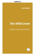 Cover: Das wilde Lesen - Reiffer, A