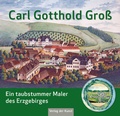 Cover: Carl Gotthold Gro&szlig; - Verlag der Kunst Dresden Ingwert Paulsen jr.