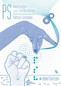 Abbildung von: PS: Anmerkungen zum Literaturbetrieb / Politisch Schreiben - edition assemblage