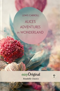 Abbildung von: Alice's Adventures in Wonderland (with audio-CD) - Readable Classics - Unabridged english edition with improved readability - EasyOriginal Verlag