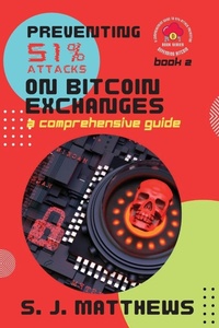 Enlarge image Cover: Preventing 51% Attacks on Bitcoin Exchanges - PN Books