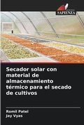 Cover: Secador solar con material de almacenamiento termico para el secado de cultivos - Edizioni Sapienza