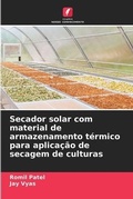 Cover: Secador solar com material de armazenamento termico para aplicacao de secagem de culturas - Edicoes Nosso Conhecimento