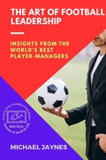 Cover: The Art of Football Leadership - PN Books