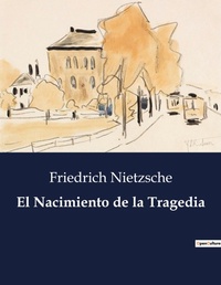Abbildung von: El Nacimiento de la Tragedia - Culturea