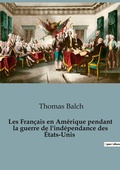 Cover: Les Fran?ais en Am?rique pendant la guerre de l'ind?pendance des ?tats-Unis - Shs Editions