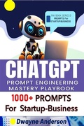 Cover: ChatGPT Prompt Engineering Mastery Playbook - Publisher s21598