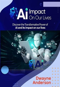 Abbildung von: AI Impact On Our Lives - Publisher s21598