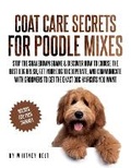 Cover: Coat Care Secrets For Poodle Mixes - Doodle Doods