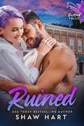 Cover: Ruined (Destiny Falls, #2) - Shaw Hart