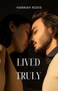 Cover: Lived Truly (LOVE IN MOTION, #4) - Kim
