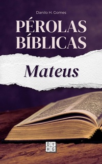 Abbildung von: Pérolas Bíblicas: Mateus - Danilo H. Gomes