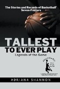 Cover: Tallest to Ever Play - Knowledge Bridge Press