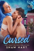Cover: Cursed (Destiny Falls, #5) - Shaw Hart