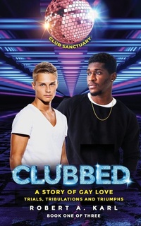 Enlarge image Cover: Clubbed - Robert a Karl