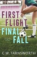 Cover: First Flight, Final Fall - C.W. Farnsworth