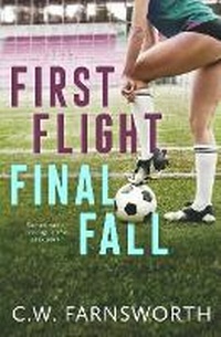 Enlarge image Cover: First Flight, Final Fall - C.W. Farnsworth