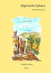 Abbildung von: Reiseerinnerungen / Algerische Sahara - epubli