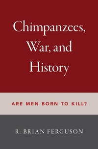 Bild vergrößern Bild: Chimpanzees, War, and History - OUP eBook