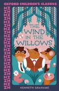 Cover: Oxford Children's Classics: The Wind in the Willows - OUP Oxford