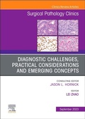 Cover: Diagnostic Challenges, Practical Considerations and Emerging Concepts, An Issue of Surgical Pathology Clinics: Volume 16-3 - Churchill Livingstone