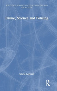 Abbildung von: Crime, Science and Policing - Routledge