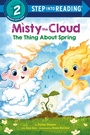 Cover: Misty the Cloud: The Thing About Spring - Random House Books for Young Readers