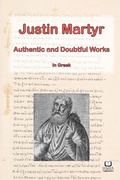 Cover: The Works of Justin Martyr - Hagia Scriptura