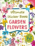 Cover: Ultimate Sticker Book Garden Flowers - DK Children