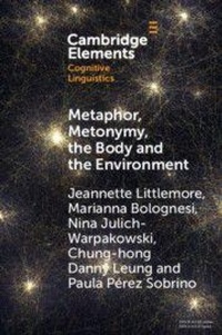 Enlarge image Cover: Metaphor, Metonymy, the Body and the Environment - Cambridge University Press