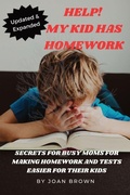 Cover: Updated & Revised Help! My Kid Has Homework - IngramSpark