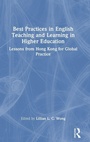 Cover: Best Practices in English Teaching and Learning in Higher Education - Routledge