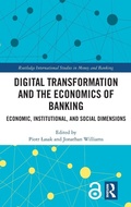 Cover: Digital Transformation and the Economics of Banking - Routledge