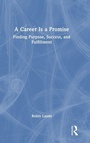 Cover: A Career Is a Promise - Routledge