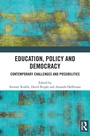 Cover: Education, Policy and Democracy - Routledge