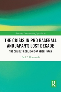 Abbildung von: The Crisis in Pro Baseball and Japan's Lost Decade - Routledge