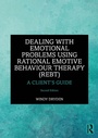 Cover: Dealing with Emotional Problems Using Rational Emotive Behaviour Therapy (REBT) - Routledge