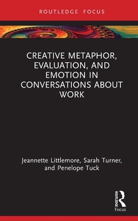 Abbildung von: Creative Metaphor, Evaluation, and Emotion in Conversations about Work - Routledge