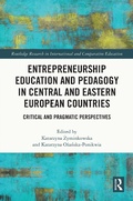 Cover: Entrepreneurship Education and Pedagogy in Central and Eastern European Countries - Routledge