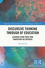 Cover: Discursive Thinking Through of Education - Routledge