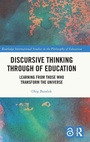Cover: Discursive Thinking Through of Education - Routledge