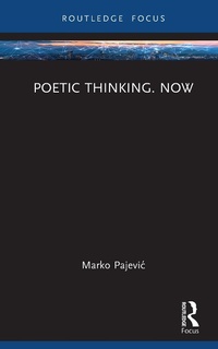 Abbildung von: Poetic Thinking. Now - Routledge