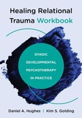 Cover: Healing Relational Trauma Workbook - WW Norton & Co