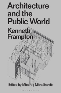 Enlarge image Cover: Architecture and the Public World - Bloomsbury Visual Arts