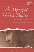Cover: The Mother of Yiddish Theatre - Bloomsbury Academic