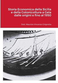 Abbildung von: Storia Economica della Sicilia e della Cotonicoltura a Gela dalle origini e fino al 1950 - Lulu.com