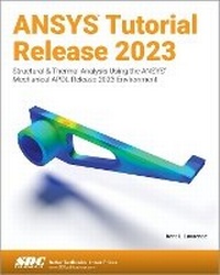 Abbildung von: ANSYS Tutorial Release 2023 - SDC Publications