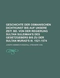 Cover: Geschichte Der Osmanischen Dichtkunst Bis Auf Unsere Zeit - Rarebooksclub.com